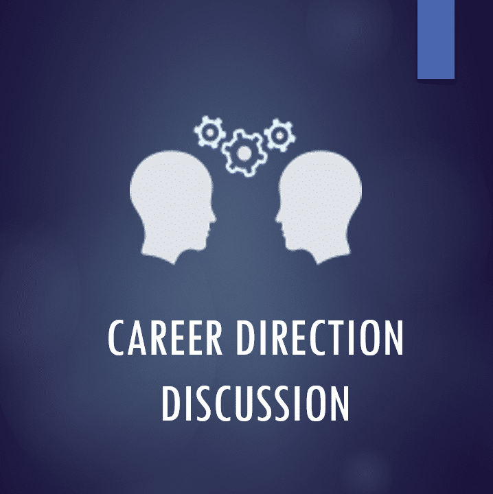 Career Direction Discussion Career Direction Discussion & Materials